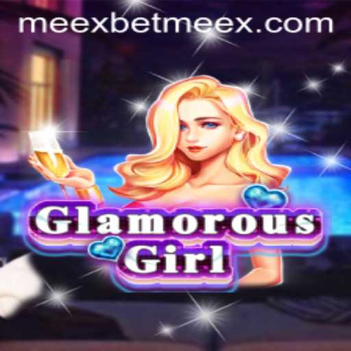 Exploring GlamorousGirl: A Comprehensive Guide to the World of Meexbet